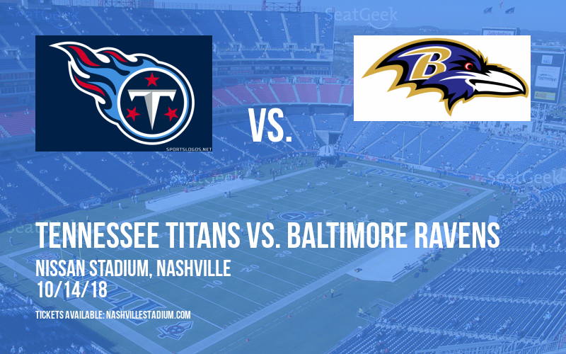 Tennessee Titans vs. Baltimore Ravens at Nissan Stadium