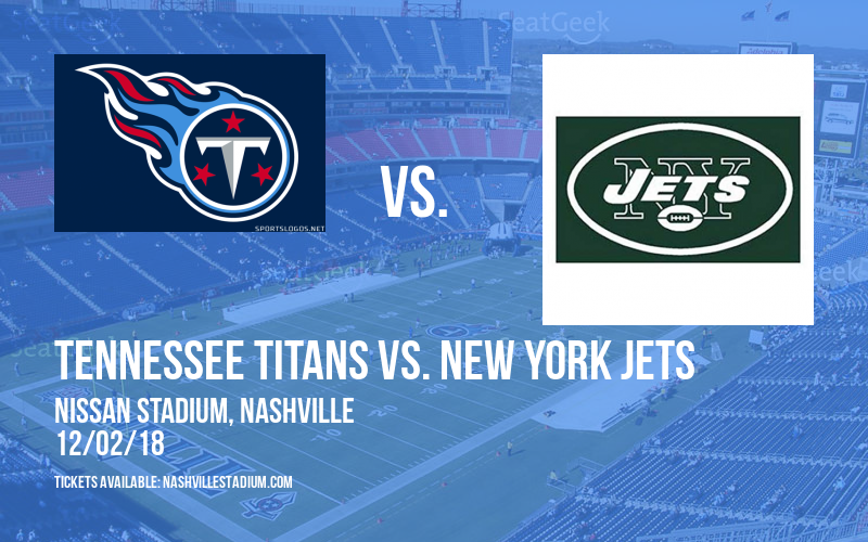 Tennessee Titans vs. New York Jets at Nissan Stadium