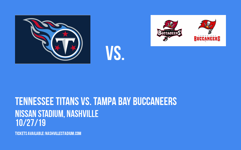 Tennessee Titans vs. Tampa Bay Buccaneers at Nissan Stadium