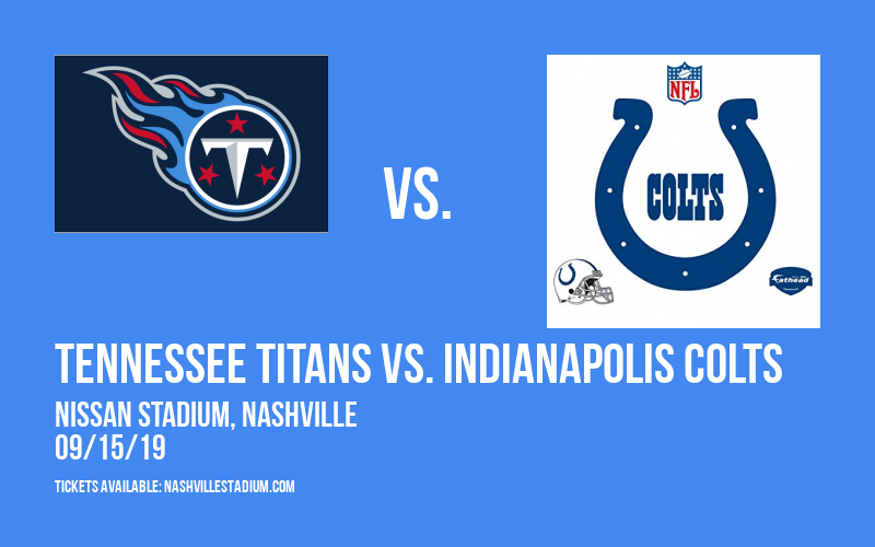 Tennessee Titans vs. Indianapolis Colts at Nissan Stadium