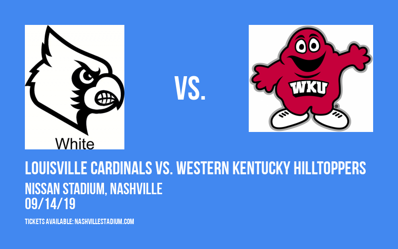 Louisville Cardinals vs. Western Kentucky Hilltoppers at Nissan Stadium