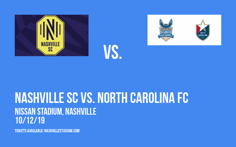 Nashville SC vs. North Carolina FC at Nissan Stadium tickets Nashville SC vs. North Carolina FC at Nissan Stadium