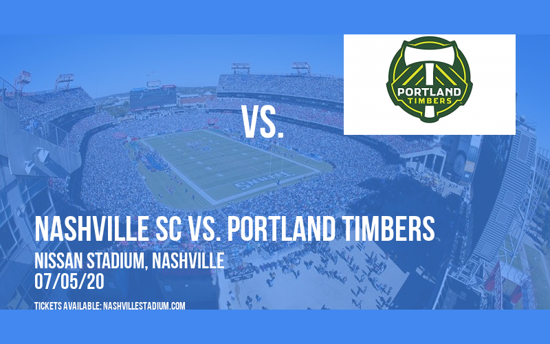 Nashville SC vs. Portland Timbers [CANCELLED] at Nissan Stadium
