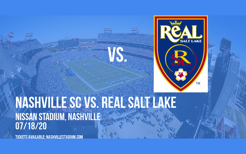 Nashville SC vs. Real Salt Lake [CANCELLED] at Nissan Stadium
