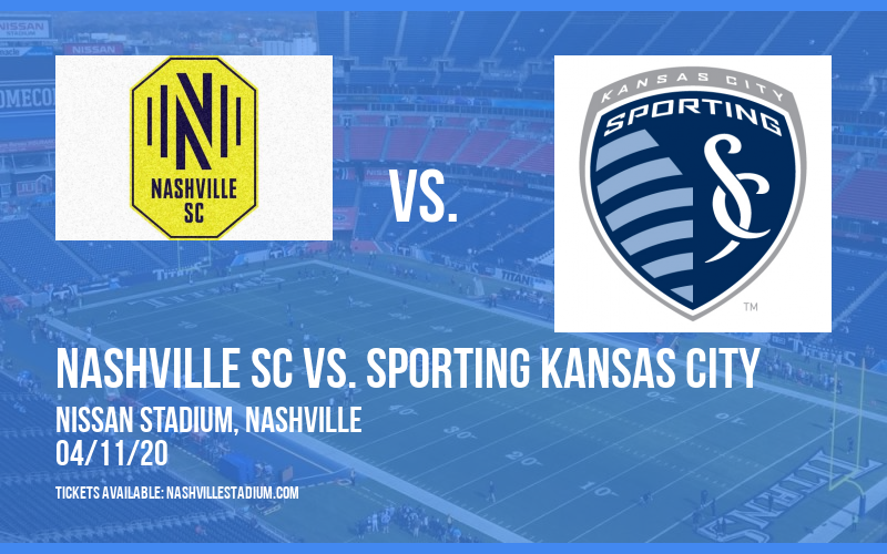 Nashville SC vs. Sporting Kansas City [CANCELLED] at Nissan Stadium