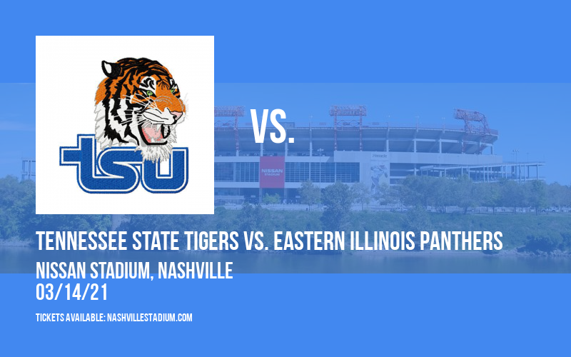 Tennessee State Tigers vs. Eastern Illinois Panthers at Nissan Stadium tickets Tennessee State Tigers vs. Eastern Illinois Panthers at Nissan Stadium