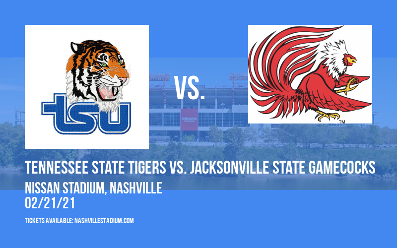 Tennessee State Tigers vs. Jacksonville State Gamecocks at Nissan Stadium