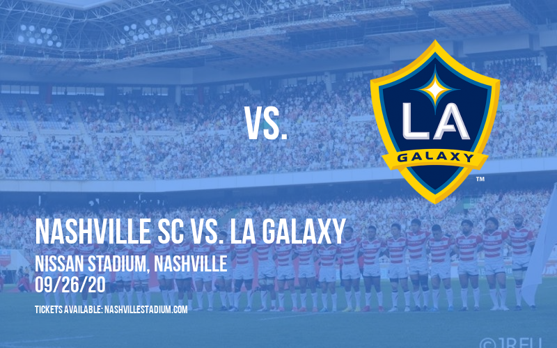 Nashville SC vs. LA Galaxy [CANCELLED] at Nissan Stadium