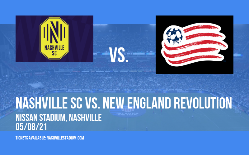 Nashville SC vs. New England Revolution at Nissan Stadium tickets Nashville SC vs. New England Revolution at Nissan Stadium