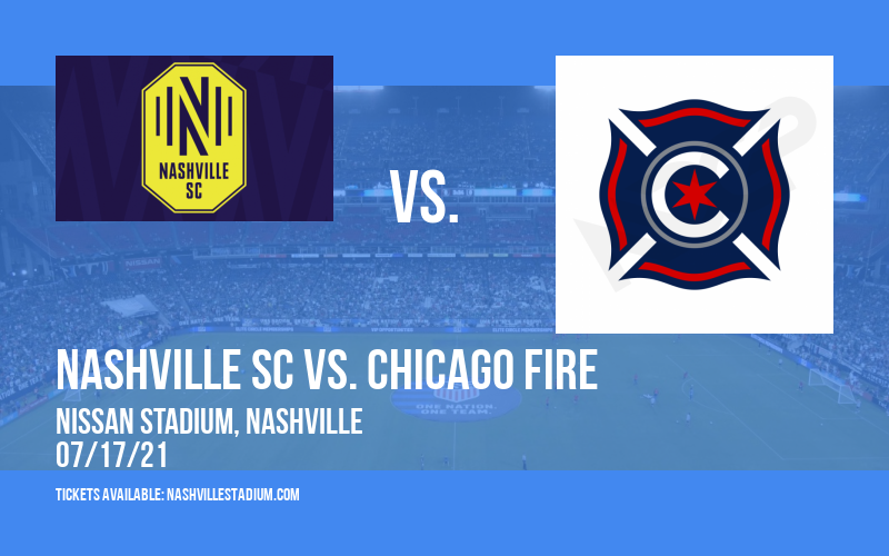 Nashville SC vs. Chicago Fire at Nissan Stadium