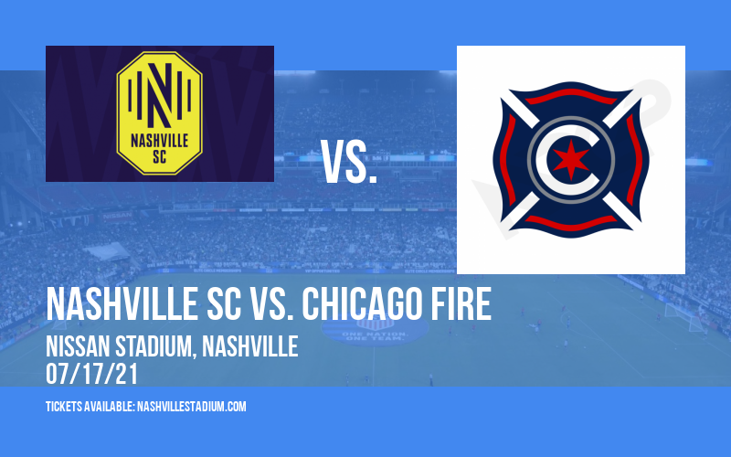 Nashville SC vs. Chicago Fire at Nissan Stadium tickets Nashville SC vs. Chicago Fire at Nissan Stadium