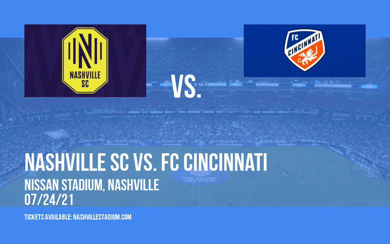 Nashville SC vs. FC Cincinnati at Nissan Stadium