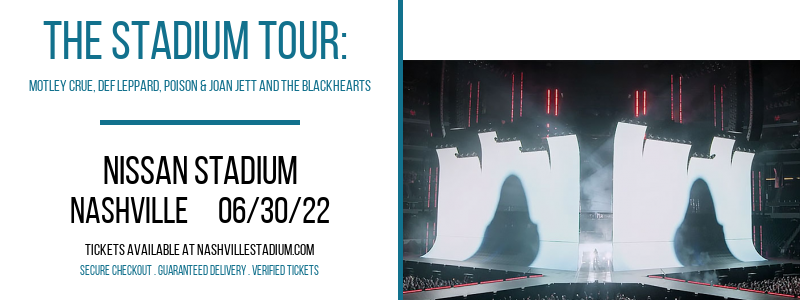The Stadium Tour: Motley Crue, Def Leppard, Poison & Joan Jett and The Blackhearts at Nissan Stadium tickets The Stadium Tour: Motley Crue, Def Leppard, Poison & Joan Jett and The Blackhearts at Nissan Stadium