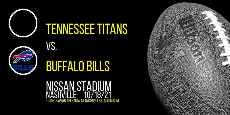 Tennessee Titans vs. Buffalo Bills at Nissan Stadium