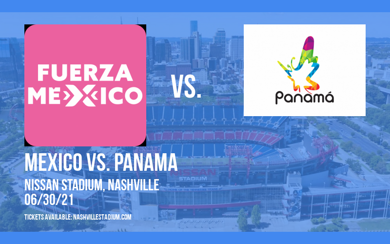 International Friendly: Mexico vs. Panama at Nissan Stadium
