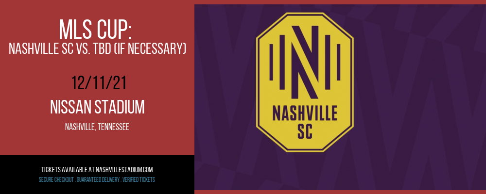 MLS Cup: Nashville SC vs. TBD (If Necessary) [CANCELLED] at Nissan Stadium