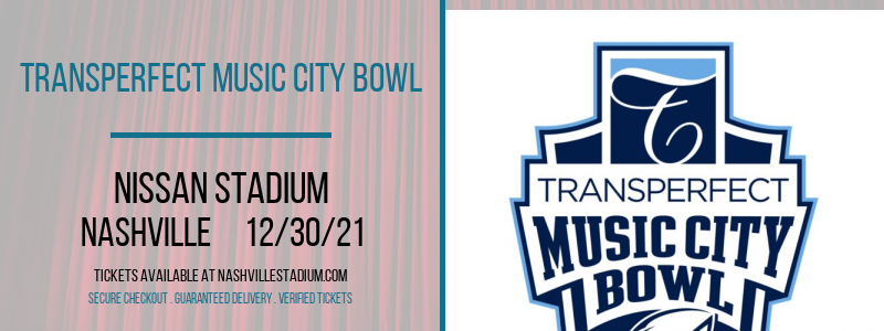 TransPerfect Music City Bowl at Nissan Stadium tickets TransPerfect Music City Bowl at Nissan Stadium