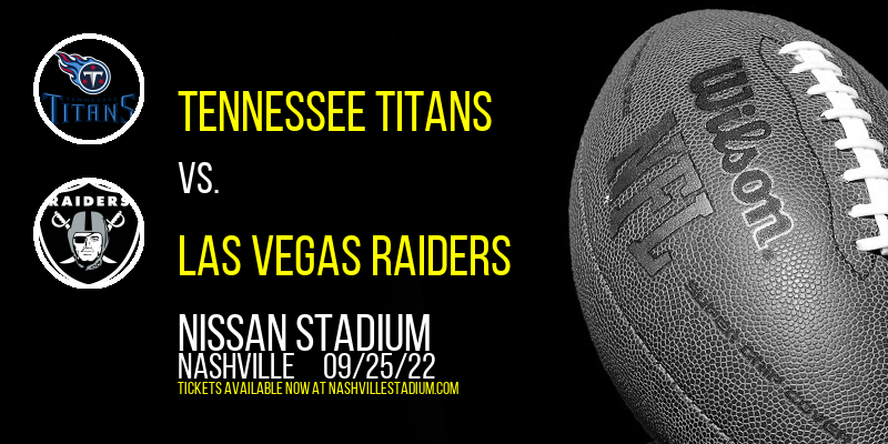 Tennessee Titans vs. Las Vegas Raiders at Nissan Stadium