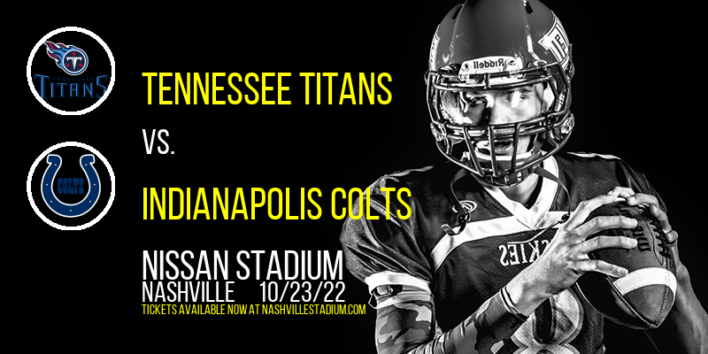 Tennessee Titans vs. Indianapolis Colts at Nissan Stadium