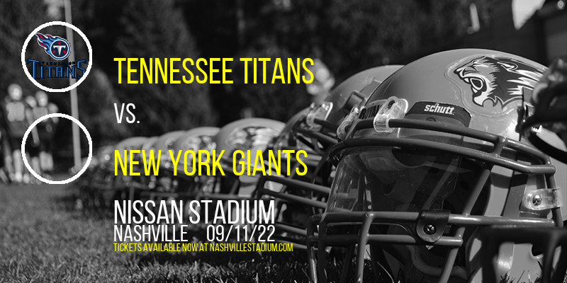 Tennessee Titans vs. New York Giants at Nissan Stadium