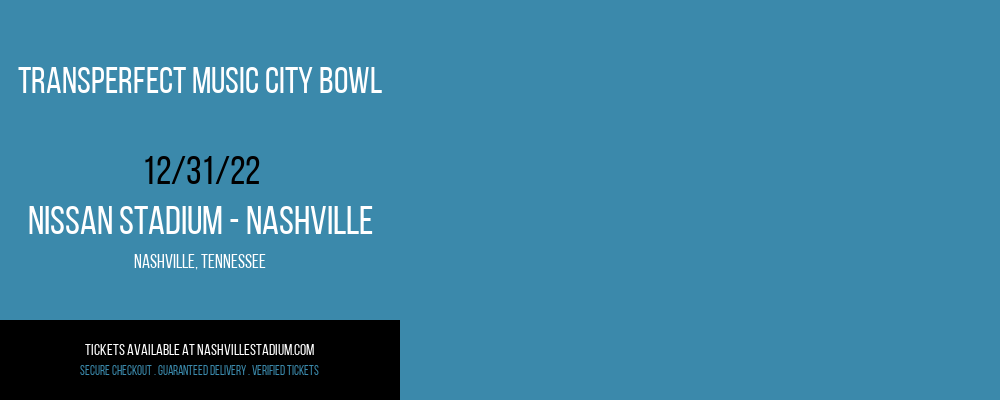 TransPerfect Music City Bowl at Nissan Stadium tickets TransPerfect Music City Bowl at Nissan Stadium