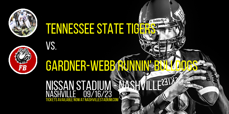 Tennessee State Tigers vs. Gardner-Webb Runnin' Bulldogs at Nissan Stadium