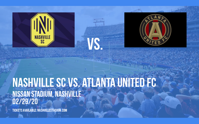 Nashville SC vs. Atlanta United FC at Nissan Stadium tickets Nashville SC vs. Atlanta United FC at Nissan Stadium