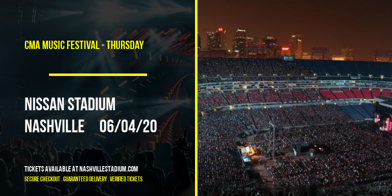 CMA Music Festival - Thursday at Nissan Stadium tickets CMA Music Festival - Thursday at Nissan Stadium