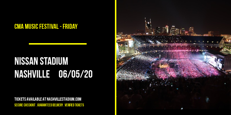 CMA Music Festival - Friday at Nissan Stadium tickets CMA Music Festival - Friday at Nissan Stadium