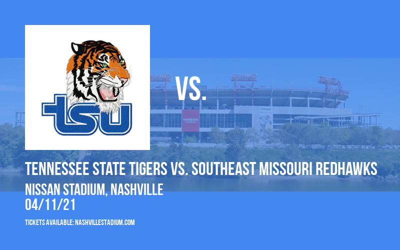 Tennessee State Tigers vs. Southeast Missouri Redhawks [CANCELLED] at Nissan Stadium