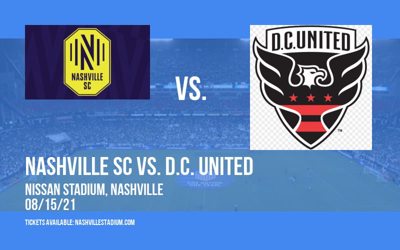 Nashville SC vs. D.C. United at Nissan Stadium