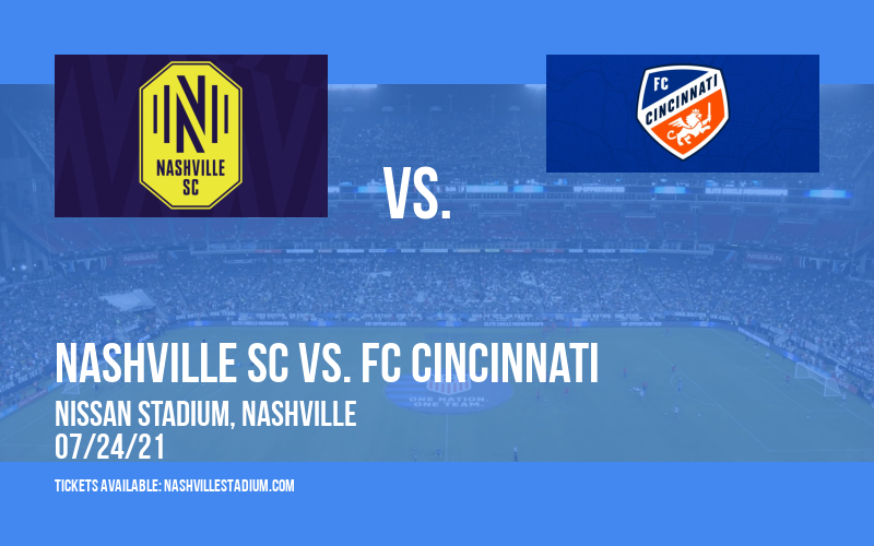 Nashville SC vs. FC Cincinnati at Nissan Stadium tickets Nashville SC vs. FC Cincinnati at Nissan Stadium