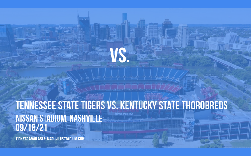 Tennessee State Tigers vs. Kentucky State Thorobreds at Nissan Stadium