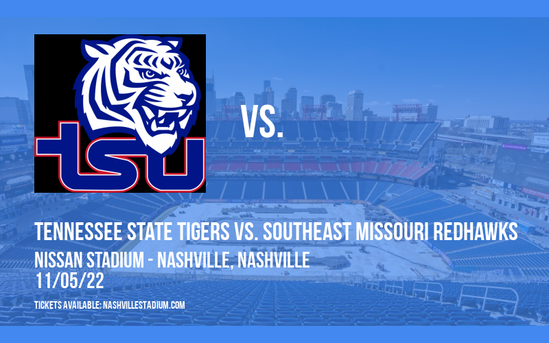 Tennessee State Tigers vs. Southeast Missouri Redhawks at Nissan Stadium