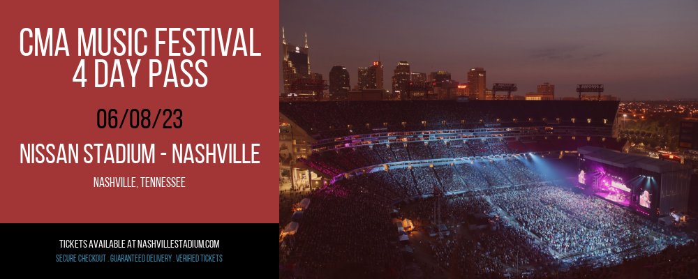 CMA Music Festival - 4 Day Pass at Nissan Stadium