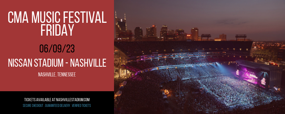 CMA Music Festival - Friday at Nissan Stadium