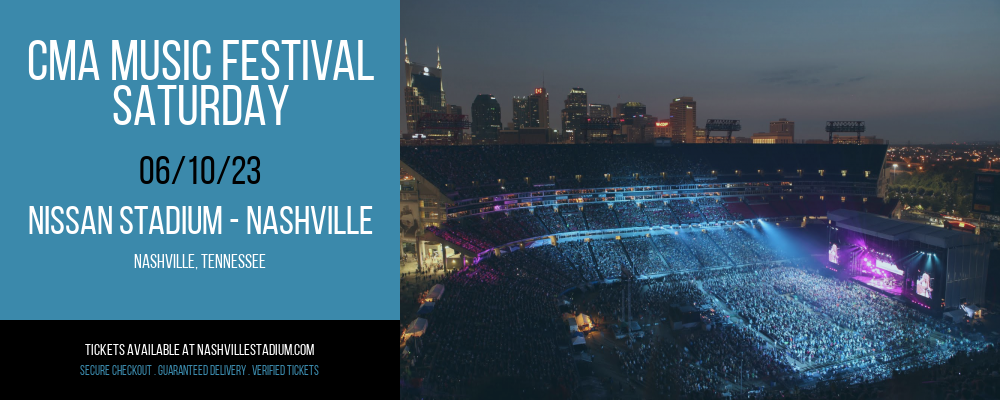 CMA Music Festival - Saturday at Nissan Stadium tickets CMA Music Festival - Saturday at Nissan Stadium
