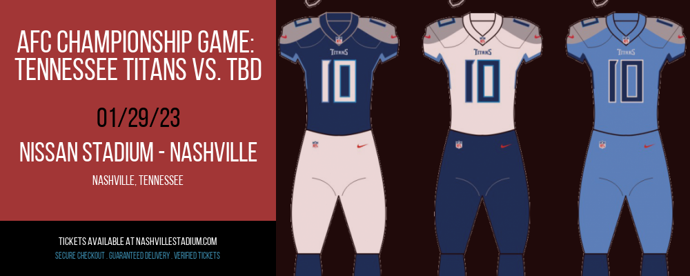 AFC Championship Game: Tennessee Titans vs. TBD [CANCELLED] at Nissan Stadium