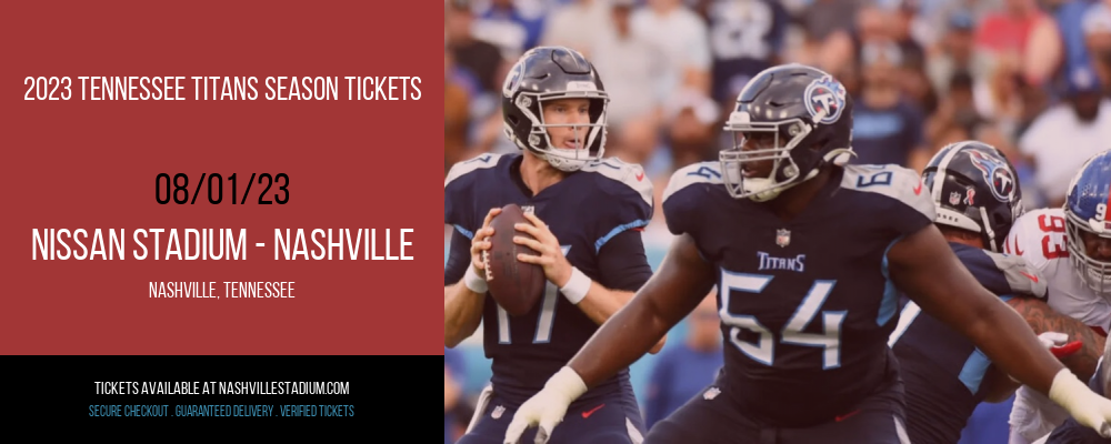 2023 Tennessee Titans Season Tickets at Nissan Stadium