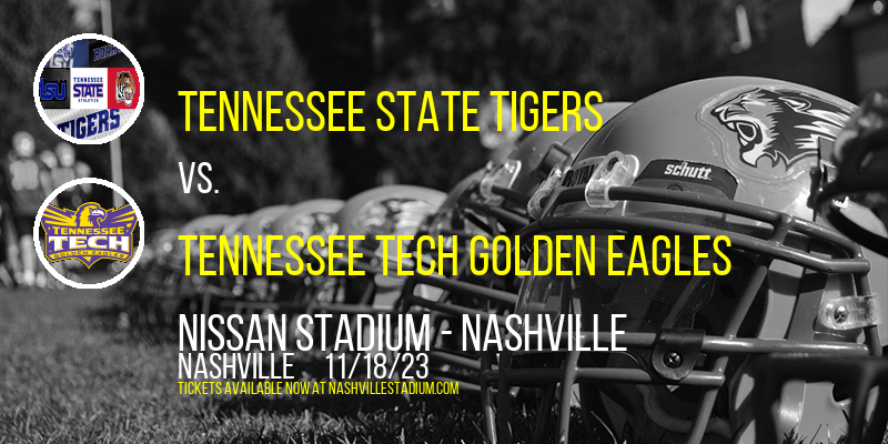 Tennessee State Tigers vs. Tennessee Tech Golden Eagles at Nissan Stadium