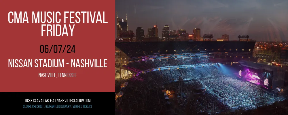 CMA Music Festival - Friday at Nissan Stadium